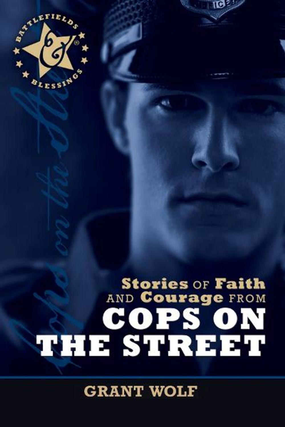 Big bigCover of Stories of Faith and Courage from Cops on the Street