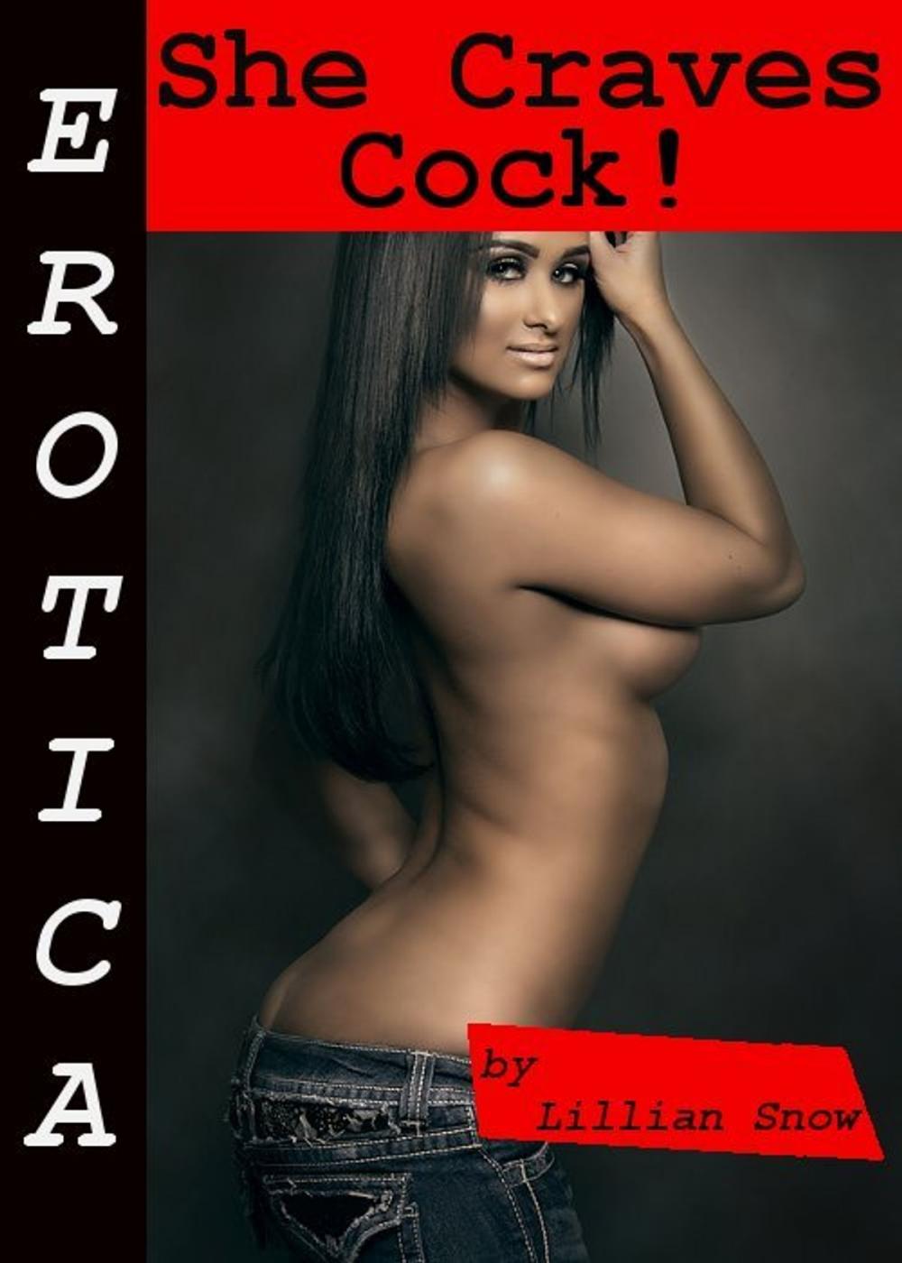 Big bigCover of Erotica: She Craves Cock! Tales of Sex