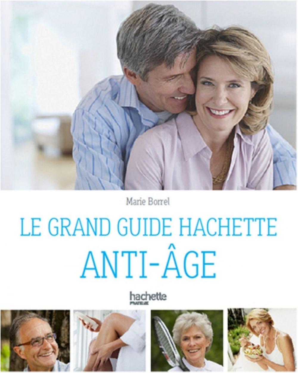 Big bigCover of Le guide Hachette anti-âge