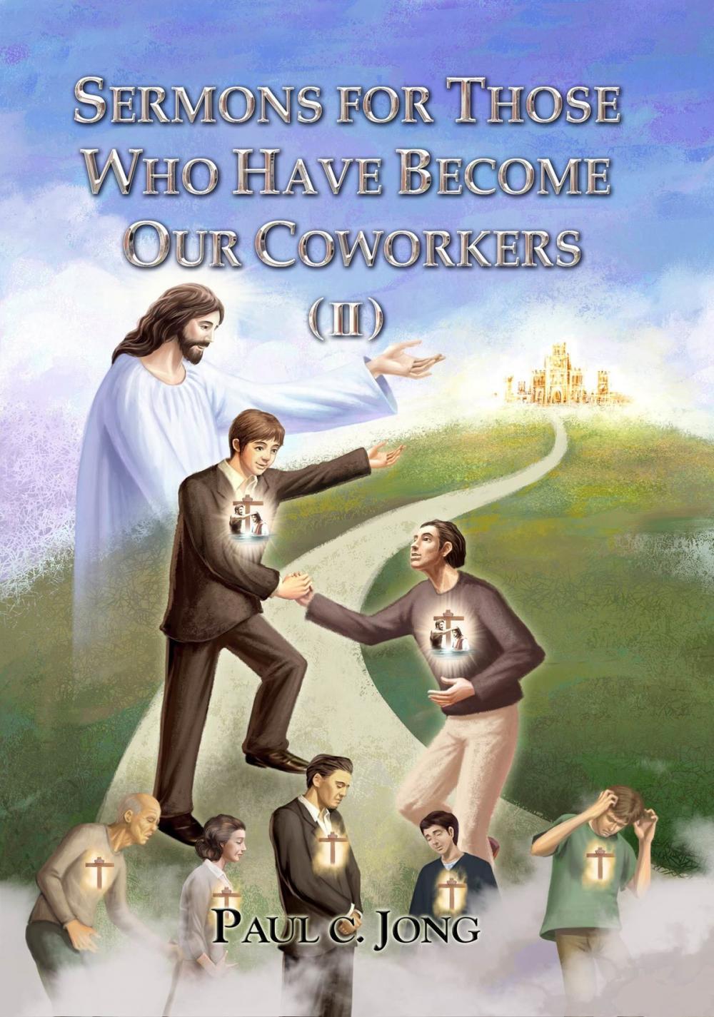 Big bigCover of Sermons For Those Who Have Become Our Coworkers (II)