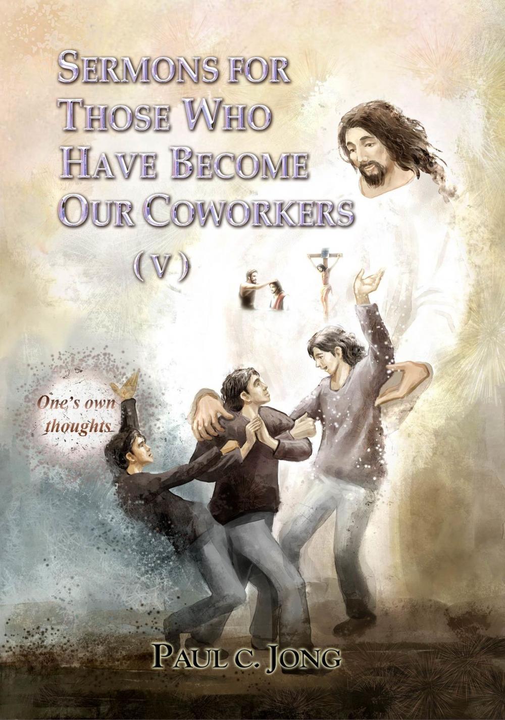 Big bigCover of Sermons For Those Who Have Become Our Coworkers (V)