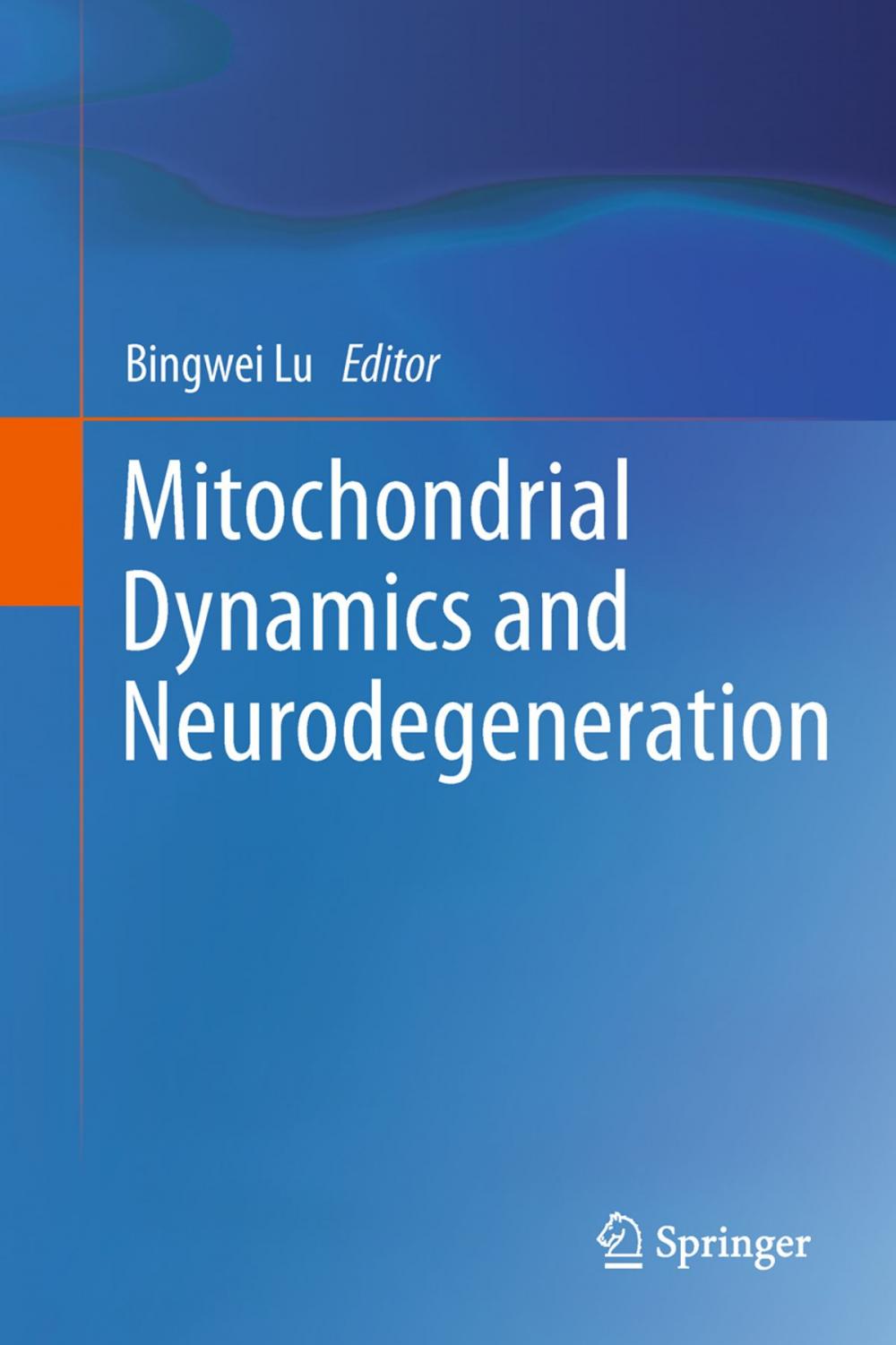 Big bigCover of Mitochondrial Dynamics and Neurodegeneration