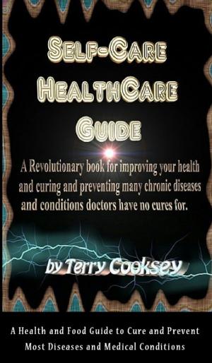 Book cover of Self-Care HealthCare Guide - BOOK of CURES