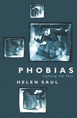 Cover of the book Phobias: Fighting the Fear by E. M. Berens