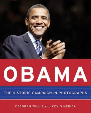 Cover of the book Obama: The Historic Campaign in Photographs by Eve Pollard