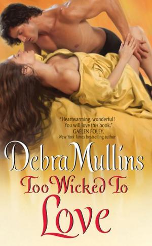 Cover of the book Too Wicked to Love by Sharon Sala