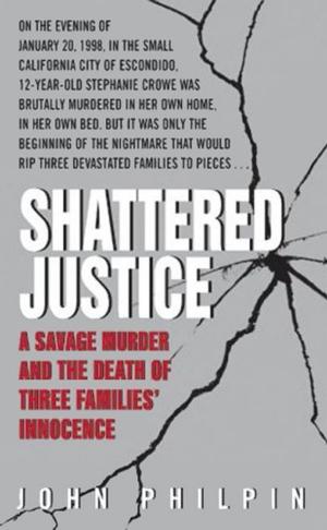 Cover of the book Shattered Justice by Robyn Amos
