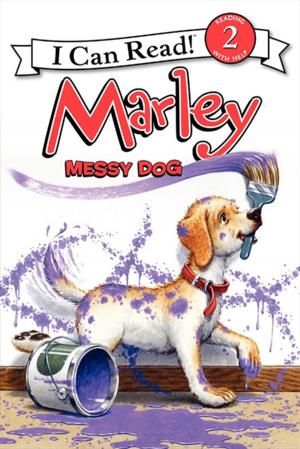 Cover of the book Marley: Messy Dog by Melissa Marr, Kelley Armstrong, Rachel Caine, Claudia Gray, Carrie Ryan, Kami Garcia, Margaret Stohl, Jennifer Lynn Barnes, Sarah Rees Brennan