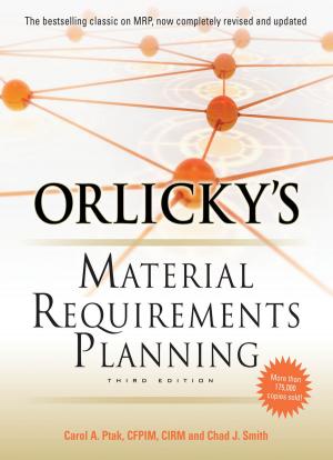 Cover of the book Orlicky's Material Requirements Planning 3/E by Robert A. Wiebe, Gary R. Strange, William F Ahrens, Robert W. Schafermeyer, Heather M. Prendergast, Valerie A. Dobiesz