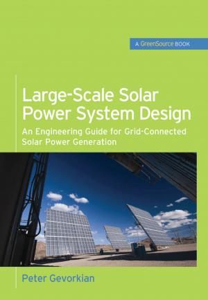 Cover of the book Large-Scale Solar Power System Design (GreenSource Books) by Lynn M. Egler, Kathryn A. Booth