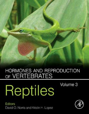 Cover of the book Hormones and Reproduction of Vertebrates, Volume 3 by Md. Azahar Ali, Bansi D. Malhotra