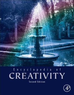 Cover of the book Encyclopedia of Creativity by Henry Radamson, Eddy Simoen, Jun Luo, Chao Zhao