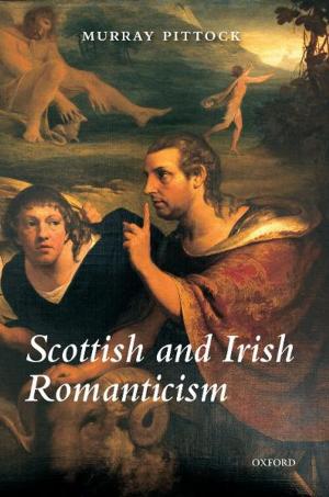Cover of the book Scottish and Irish Romanticism by Richard Gordon QC, Rowena Moffatt