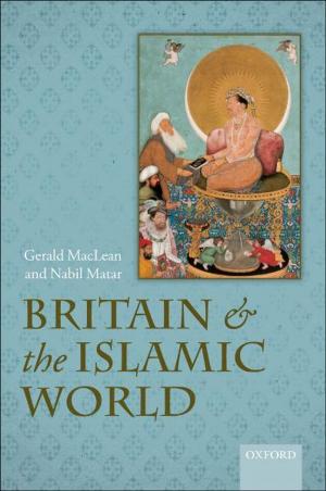 Book cover of Britain and the Islamic World, 1558-1713
