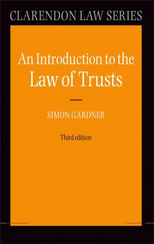 Cover of the book An Introduction to the Law of Trusts by Martyn Frost, Penelope Reed QC, Mark Baxter