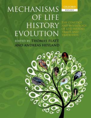 Cover of the book Mechanisms of Life History Evolution by David Muir Wood
