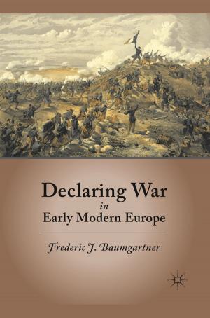 Cover of the book Declaring War in Early Modern Europe by B. Mohan