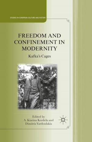 Cover of the book Freedom and Confinement in Modernity by Rebecca S. Merkin