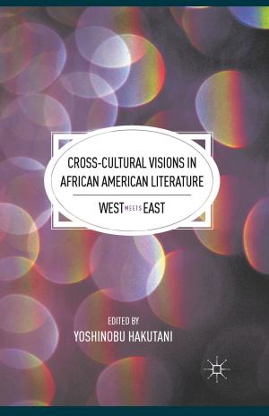 Cover of the book Cross-Cultural Visions in African American Literature by Felipe Cala Buendía