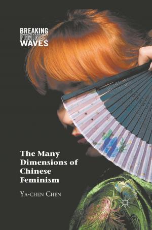 Cover of the book The Many Dimensions of Chinese Feminism by 