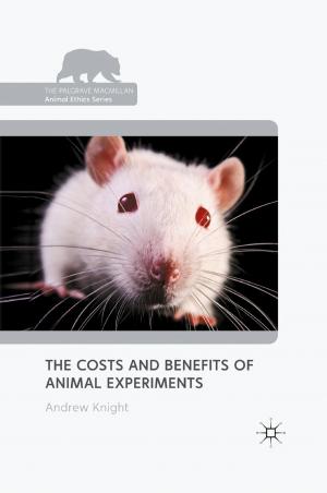 Cover of the book The Costs and Benefits of Animal Experiments by R. Sassower
