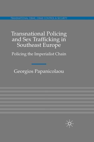 Cover of the book Transnational Policing and Sex Trafficking in Southeast Europe by Dario Melossi, Massimo Pavarini