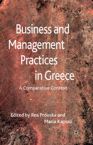 Cover of the book Business and Management Practices in Greece by Rachel C. Riedner