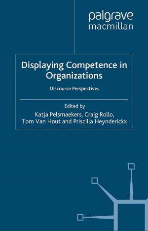 Cover of the book Displaying Competence in Organizations by Dr Elizabeth Solopova, Dr Stuart Lee