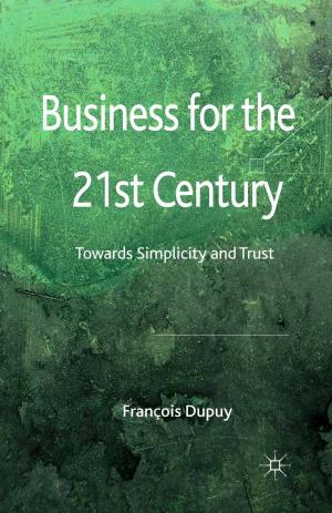 Cover of the book Business for the 21st Century by Kerstin Martens, Philipp Knodel
