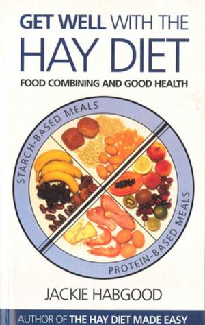 Cover of the book Get Well with the Hay Diet by Susan Southard