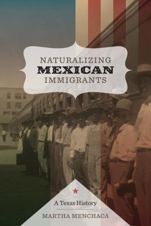 Cover of the book Naturalizing Mexican Immigrants by David E. Wilkins
