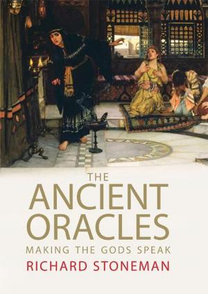Book cover of The Ancient Oracles: Making the Gods Speak