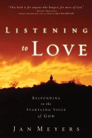 Cover of the book Listening to Love by Ruth Senter, Jori Senter Stuart