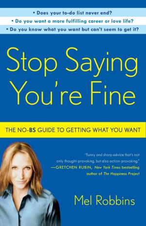 Cover of the book Stop Saying You're Fine by Lucian Eyers