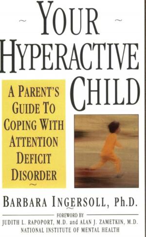 Cover of the book Your Hyperactive Child by Patricia Johnson, Andre Barnes