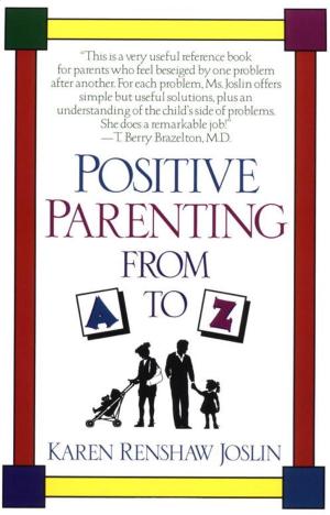 Cover of the book Positive Parenting from A to Z by Jon Katz