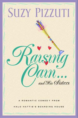 Cover of the book Raising Cain ... and His Sisters by Robin Jones Gunn