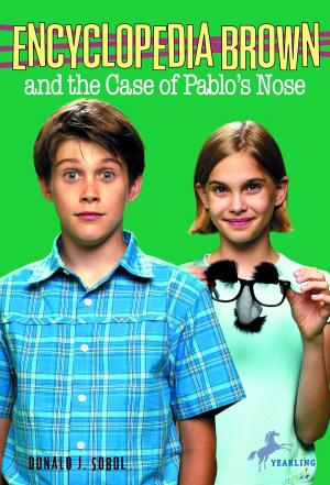 Cover of the book Encyclopedia Brown and the Case of Pablos Nose by Pamela Broughton