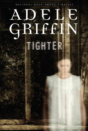 Cover of the book Tighter by Wendelin Van Draanen