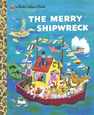 Cover of the book The Merry Shipwreck by Andrea Posner-Sanchez, Fran Posner