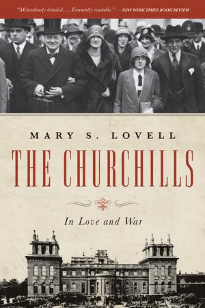 Cover of the book The Churchills: In Love and War by Buzzy Jackson