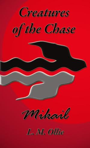 Book cover of Creatures of the Chase - Mikail
