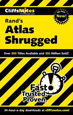 Cover of the book CliffsNotes on Rand's Atlas Shrugged by Roberto Santibanez, JJ Goode, Todd Coleman