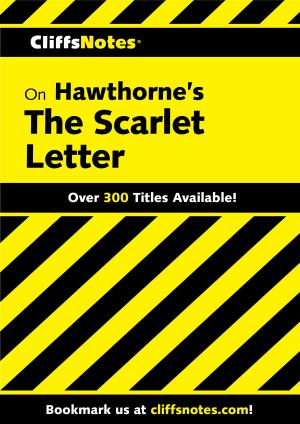 Cover of the book CliffsNotes on Hawthorne's The Scarlet Letter by Scott Blagden