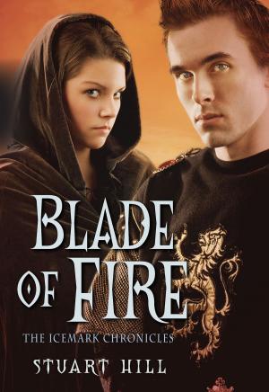 Cover of the book The Icemark Chronicles #2: Blade of Fire by Gabrielle Reyes
