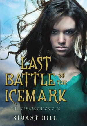 bigCover of the book The Icemark Chronicles #3: Last Battle of the Icemark by 