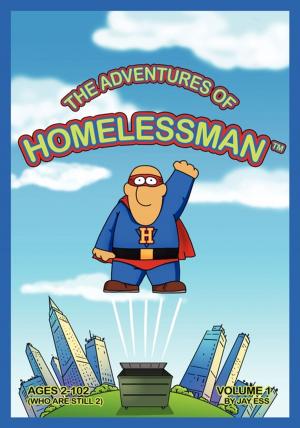 Cover of the book The Adventures of Homelessman by Jacqueline Fleming