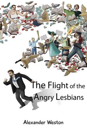 Cover of the book The Flight of the Angry Lesbians by Miles Deacon