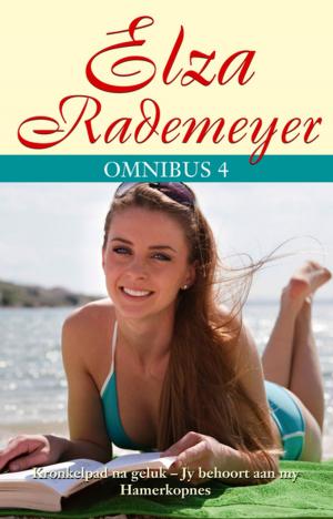 Cover of the book Elza Rademeyer Omnibus 4 by Amelia Strydom, Malene Breytenbach, Vera Wolmarans