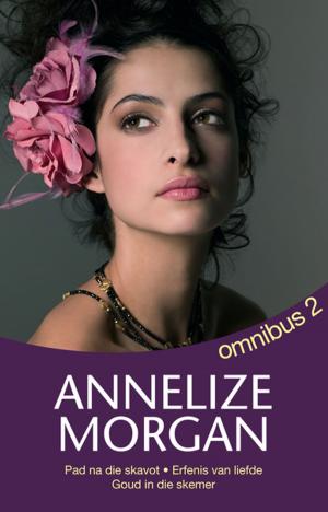 Book cover of Annelize Morgan Omnibus 2